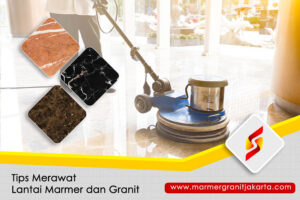Tips Merawat Lantai Marmer dan Granit Tips Merawat Lantai Marmer dan Granit